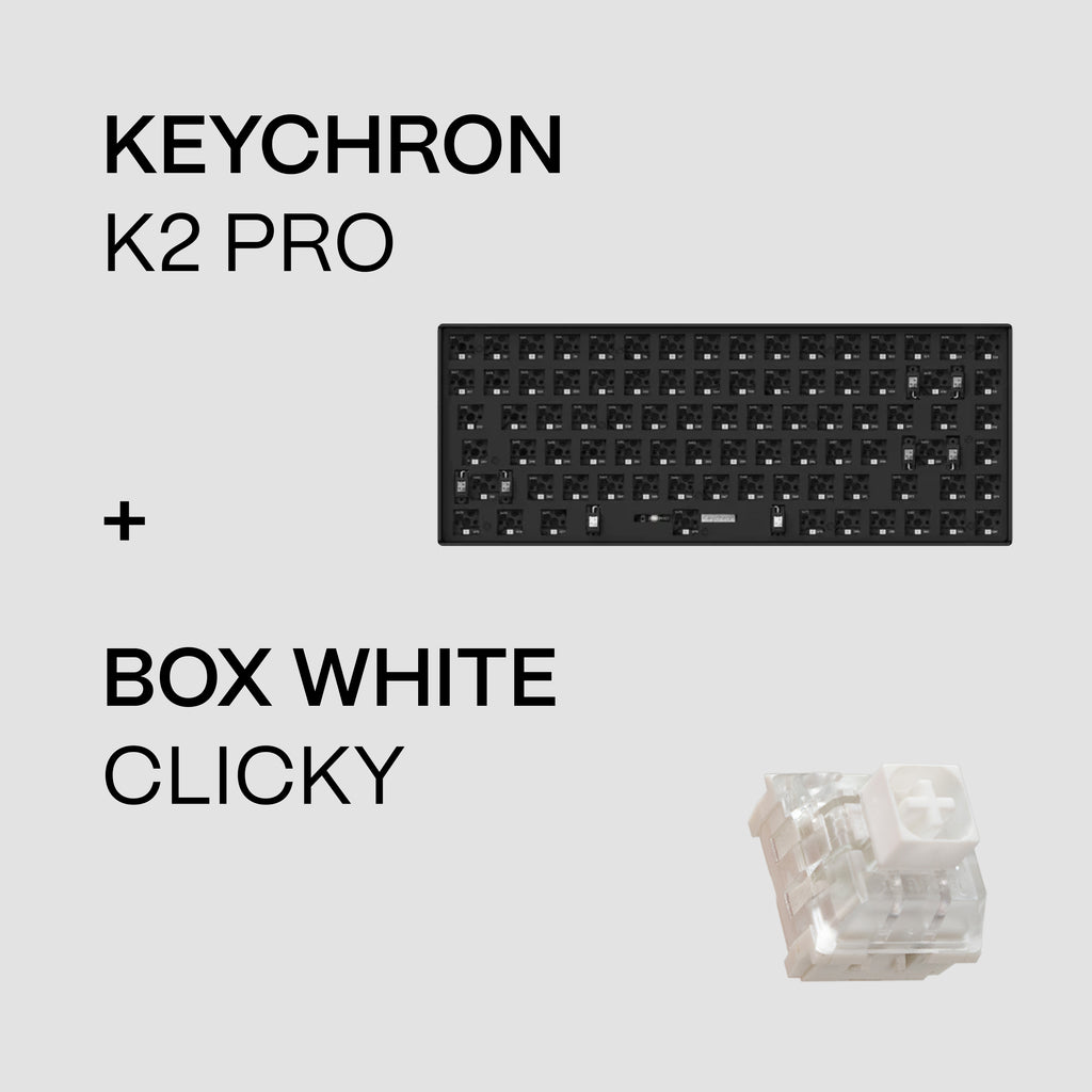 Keychron K2 Pro - Clicky