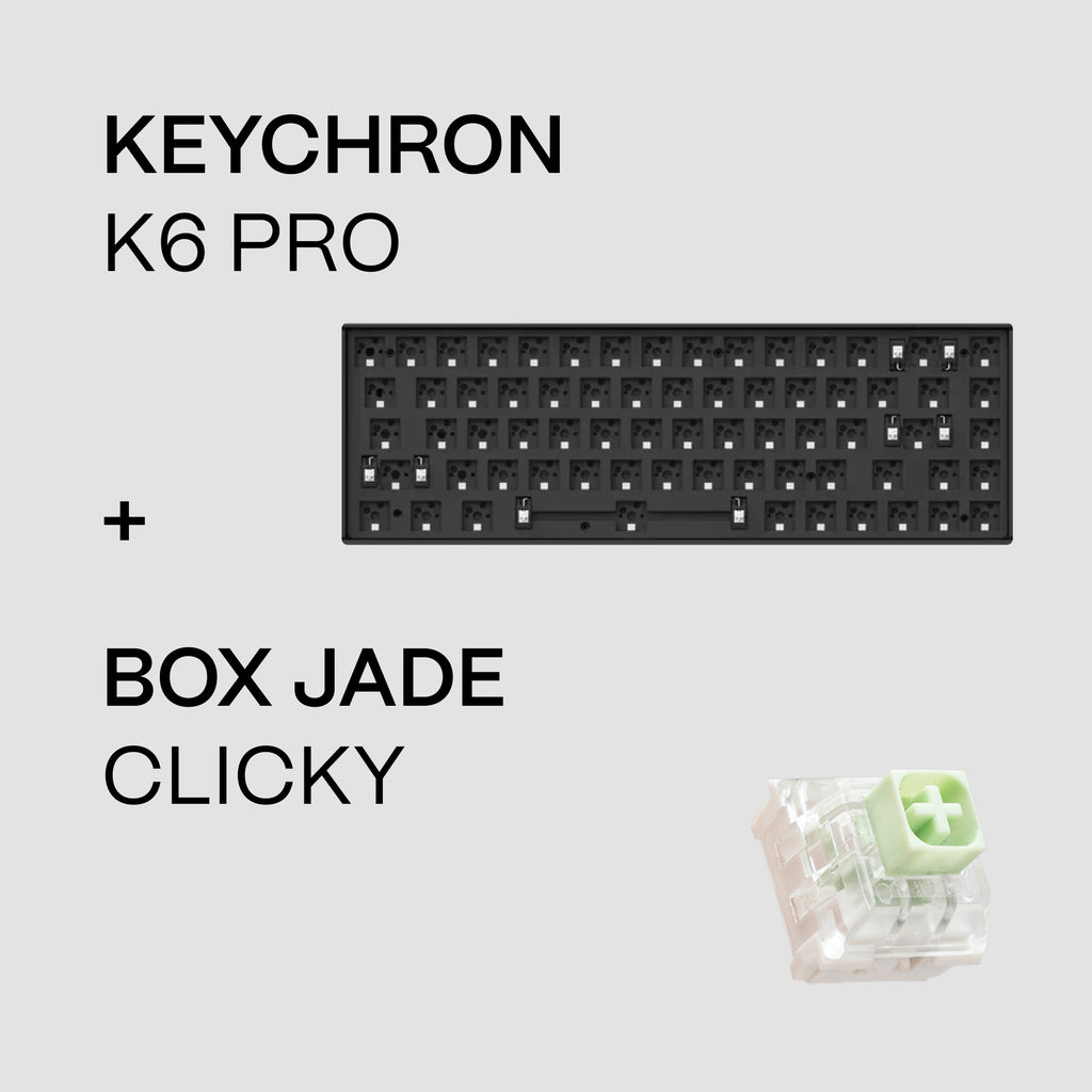 Keychron K6 Pro - Clicky