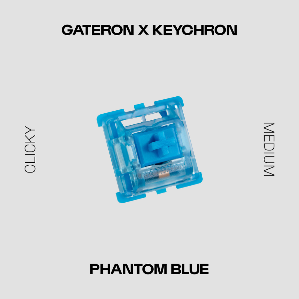 Gateron X Keychron Phantom Blue